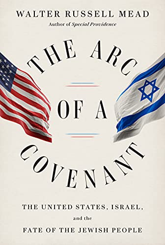 cover image The Arc of a Covenant: The United States, Israel, and the Fate of the Jewish People