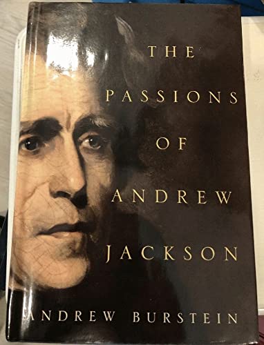 cover image THE PASSIONS OF ANDREW JACKSON