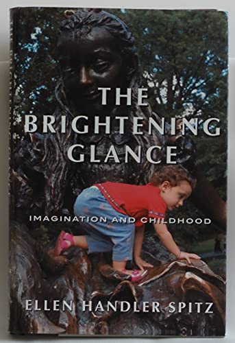cover image The Brightening Glance: Imagination and Childhood