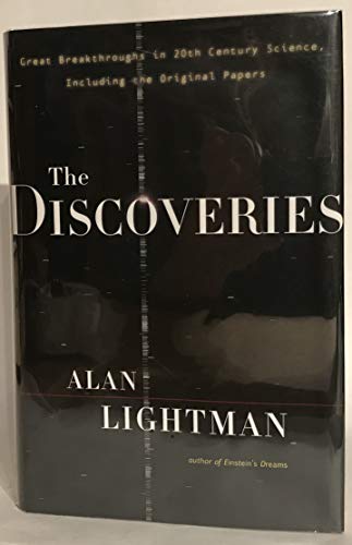 cover image The Discoveries: The Great Breakthroughs in 20th Century Science
