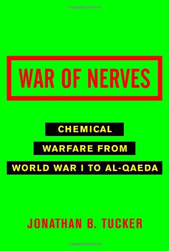 cover image War of Nerves: Chemical Warfare from World War I to Al-Qaeda