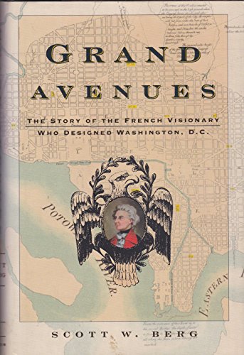 cover image Grand Avenues: The Story of the French Visionary Who
\t\t  Designed Washington, D.C.