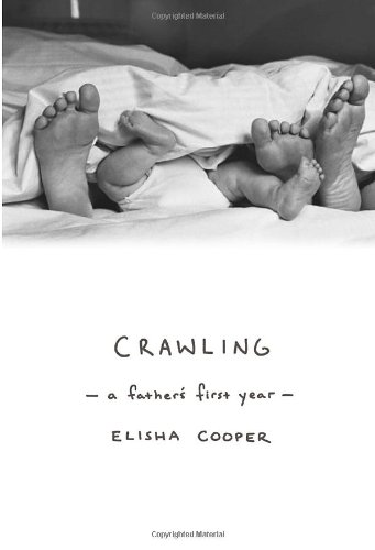 cover image Crawling: A Father's First Year