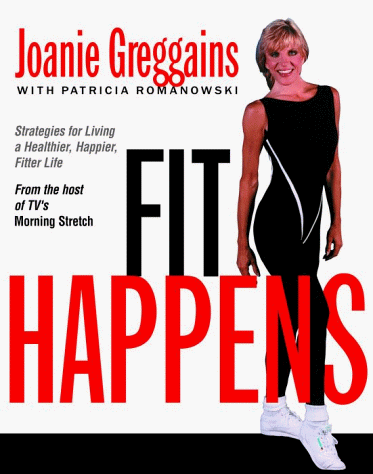 cover image Fit Happens: Strategies for Living a Healthier, Happier, Fitter Life