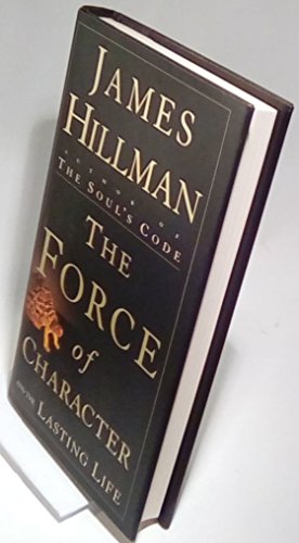cover image The Force of Character: And the Lasting Life