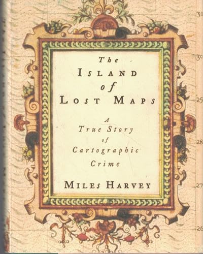 cover image The Island of Lost Maps: A True Story of Cartographic Crime