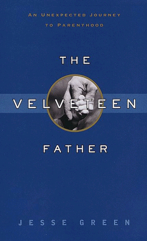 cover image The Velveteen Father: An Unexpected Journey to Parenthood
