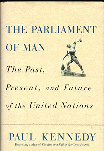 cover image The Parliament of Man: The Past, Present, and Future of the United Nations