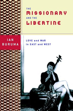 cover image The Missionary and the Libertine: Love and War in East and West