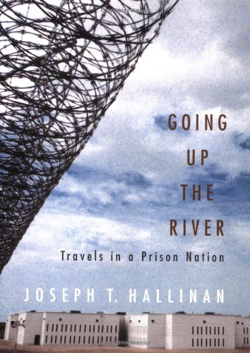 cover image Going Up the River: Travels in a Prison Nation
