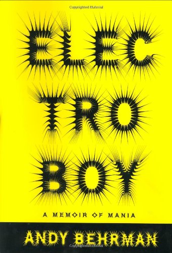 cover image ELECTROBOY: A Memoir of Mania