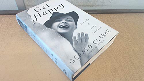 cover image Get Happy: The Life of Judy Garland