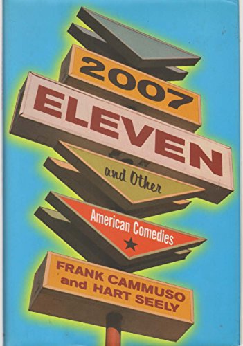 cover image 2007-Eleven: And Other American Comedies