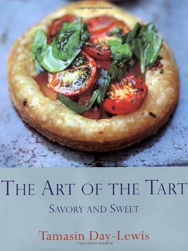cover image The Art of the Tart: Savory and Sweet