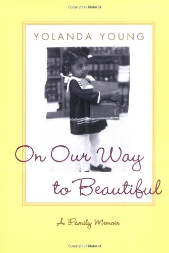 cover image ON OUR WAY TO BEAUTIFUL: A Family Memoir