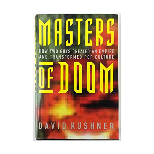 cover image MASTERS OF DOOM: How Two Guys Created an Empire and Transformed Pop Culture