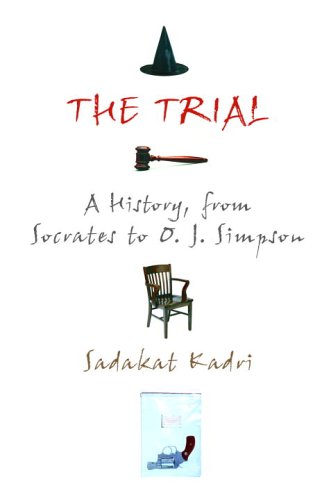 cover image The Trial: A History, from Socrates to O.J. Simpson