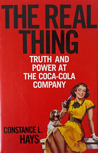 cover image THE REAL THING: Truth and Power at the Coca-Cola Company