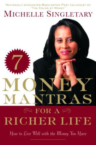 cover image 7 Money Mantras for a Richer Life: How to Live Well with the Money You Have