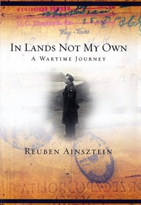 IN LANDS NOT MY OWN: A Wartime Journey
