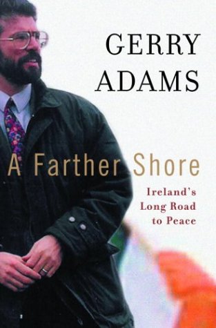cover image A FARTHER SHORE: Ireland's Long Road to Peace
