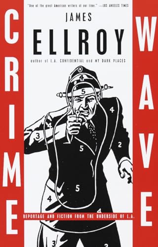 cover image Crime Wave: Reportage and Fiction from the Underside of L.A.