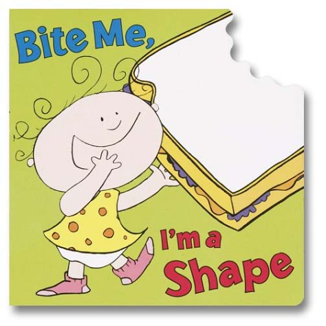 cover image Bite Me, I'm a Shape