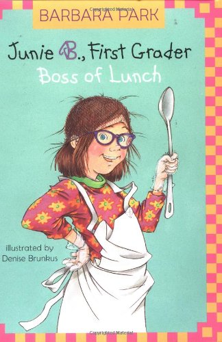 cover image Junie B., First Grader Boss of Lunch