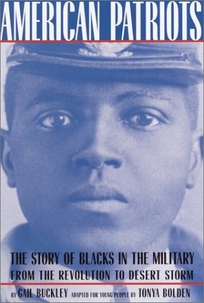 American Patriots: A Young People's Edition: The Story of Blacks in the Military from the Revolution to Desert Storm