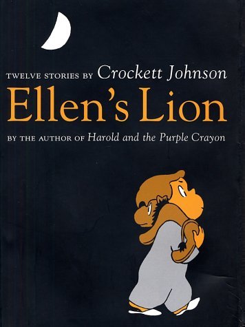cover image Ellen's Lion: Twelve Stories by Crockett Johnson