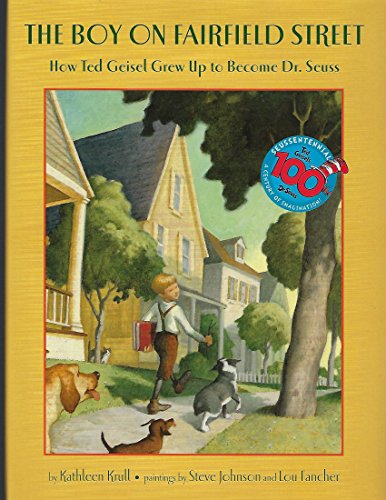 cover image THE BOY ON FAIRFIELD STREET: How Ted Geisel Grew Up to Become Dr. Seuss