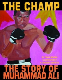 THE CHAMP: The Story of Muhammad Ali