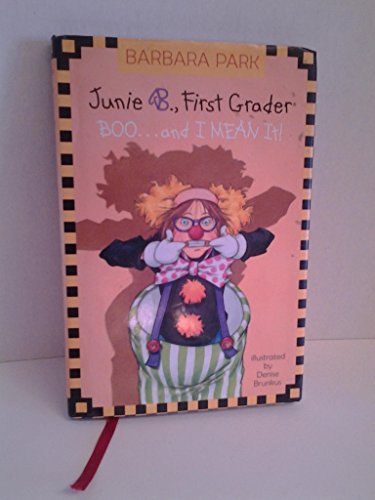cover image Junie B., First Grader Boo... and I Mean It!