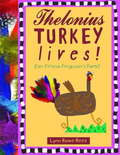 cover image Thelonius Turkey Lives! (On Felicia Ferguson's Farm)