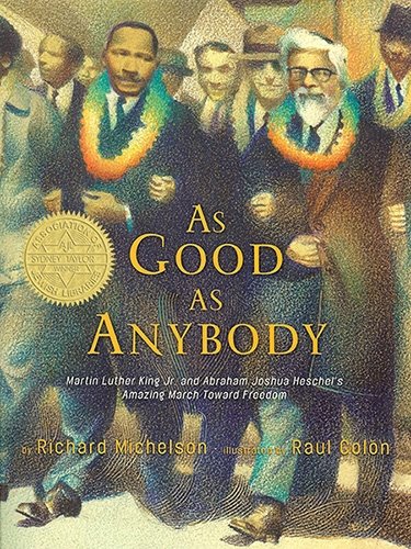 cover image As Good as Anybody: Martin Luther King Jr. and Abraham Joshua Heschel's Amazing March Toward Freedom