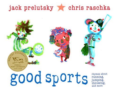 cover image Good Sports: Rhymes About Running, Jumping, Throwing, and More