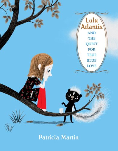 cover image Lulu Atlantis and the Quest for True Blue Love