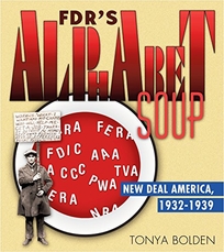 FDR's Alphabet Soup: New Deal America