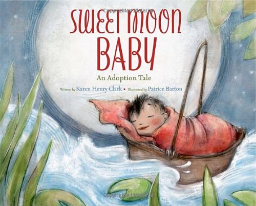 cover image Sweet Moon Baby: An Adoption Tale