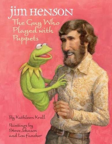 cover image Jim Henson: The Guy Who Played with Puppets