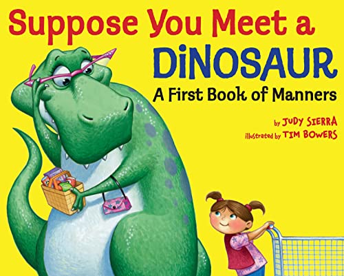 cover image Suppose You Meet a Dinosaur: 
A First Book of Manners