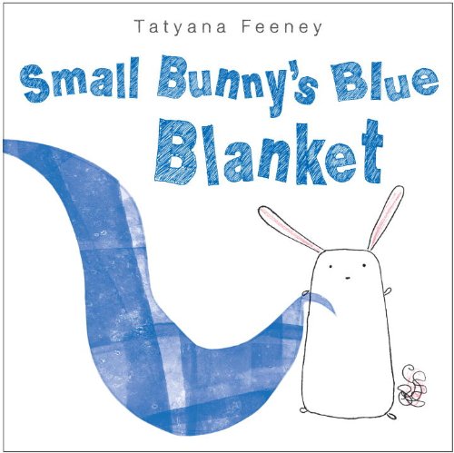 cover image Small Bunny’s Blue Blanket