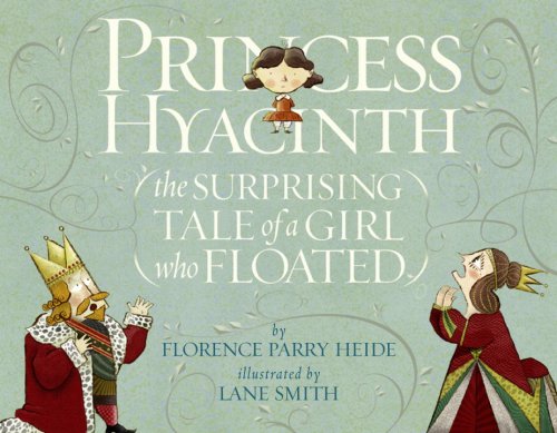 cover image Princess Hyacinth (The Surprising Tale of a Girl Who Floated)