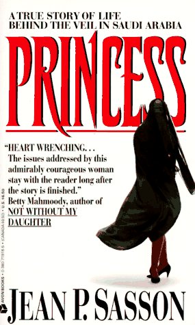 cover image Princess: A True Story of Life Behind the Veil in Saudi Arabia