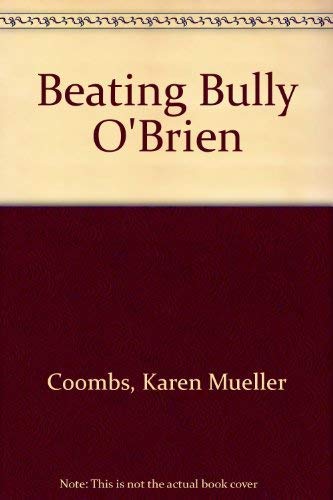 cover image Beating Bully O'Brien