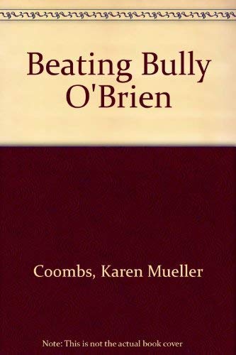 cover image Beating Bully O'Brien