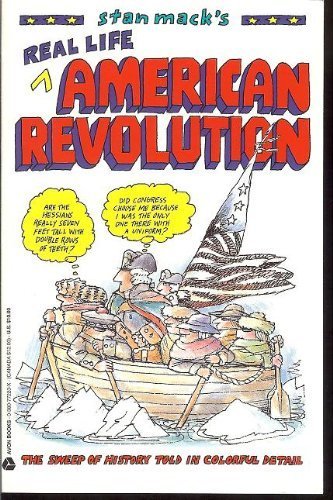 cover image Stan Mack's Real Life American Revolution
