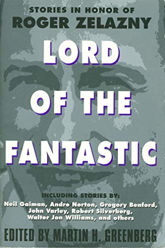 cover image Lord of the Fantastic: Stories in Honor of Roger Zelazny
