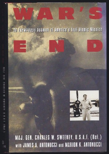 cover image War's End: An Eyewitness Account of America's Last Atomic Mission