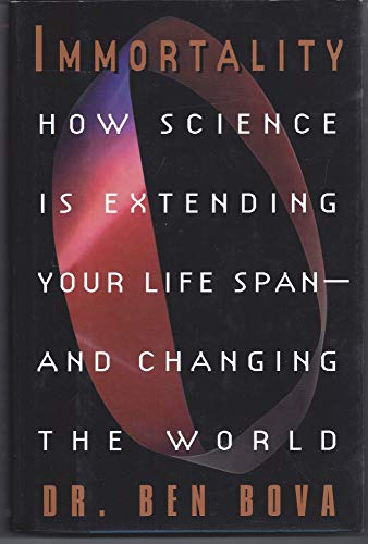 cover image Immorality: How Science Is Extending Your Life Span- And Changing the World